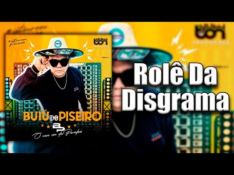 Buiú Do Piseiro - Rolê Da Disgrama
