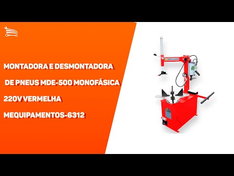 Montadora e Desmontadora de Pneus MDE-500 Monofásica 220V Vermelha  - Video