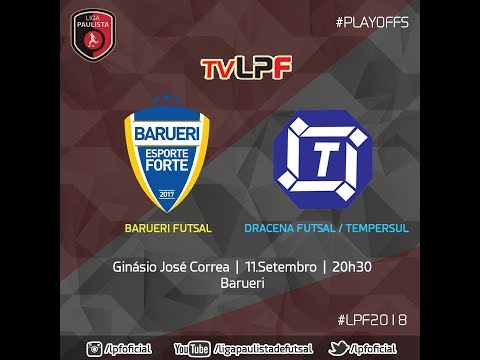 LPF 2018 - PLAYOFFS | BARUERI x DRACENA