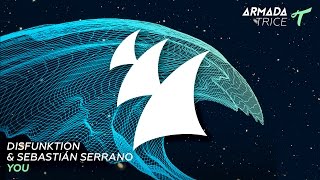 Disfunktion & Sebastián Serrano - You