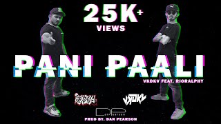 PANI PAALI - VKDKV ft Rio Ralphy  Prodby Dan Pears