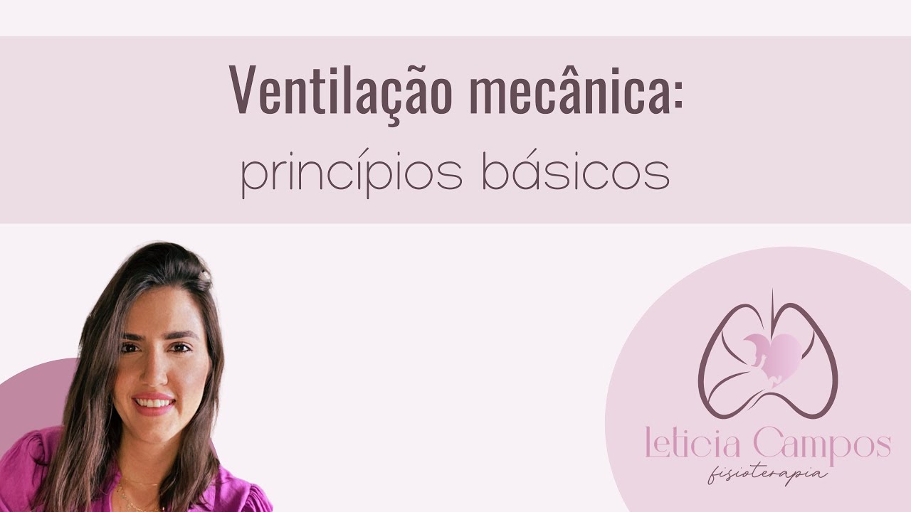 Ventilação mecânica: princípios básicos