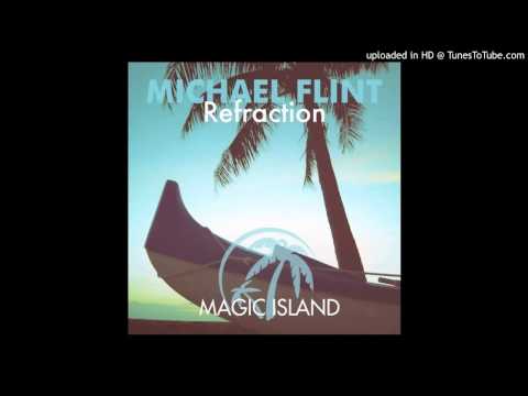Michael Flint - Refraction (Original Mix)