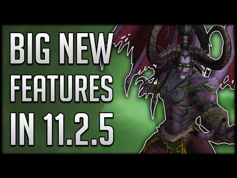 EVERYTHING Coming in Patch 11.2.5