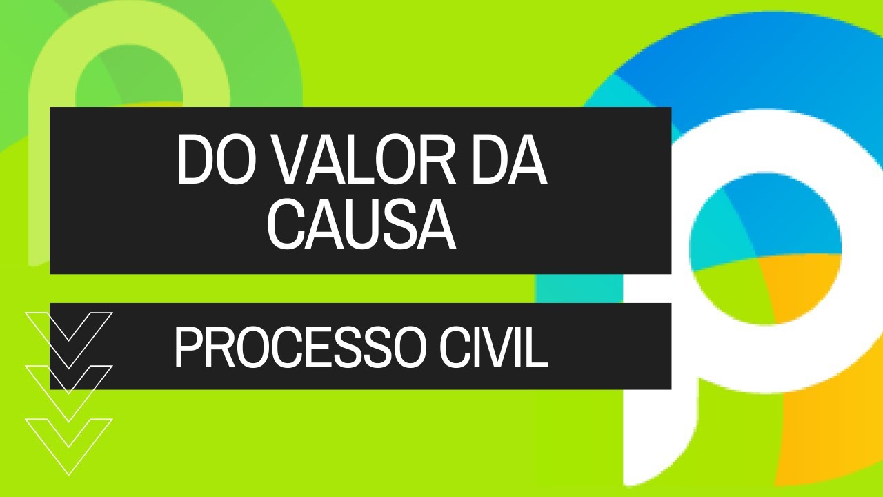 Do Valor da Causa  | Novo CPC | Charley Chaves | PreOnline