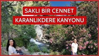 Saklı Cennet Karanlıkdere Kanyonu - Altınyayla (Dirmil), Burdur