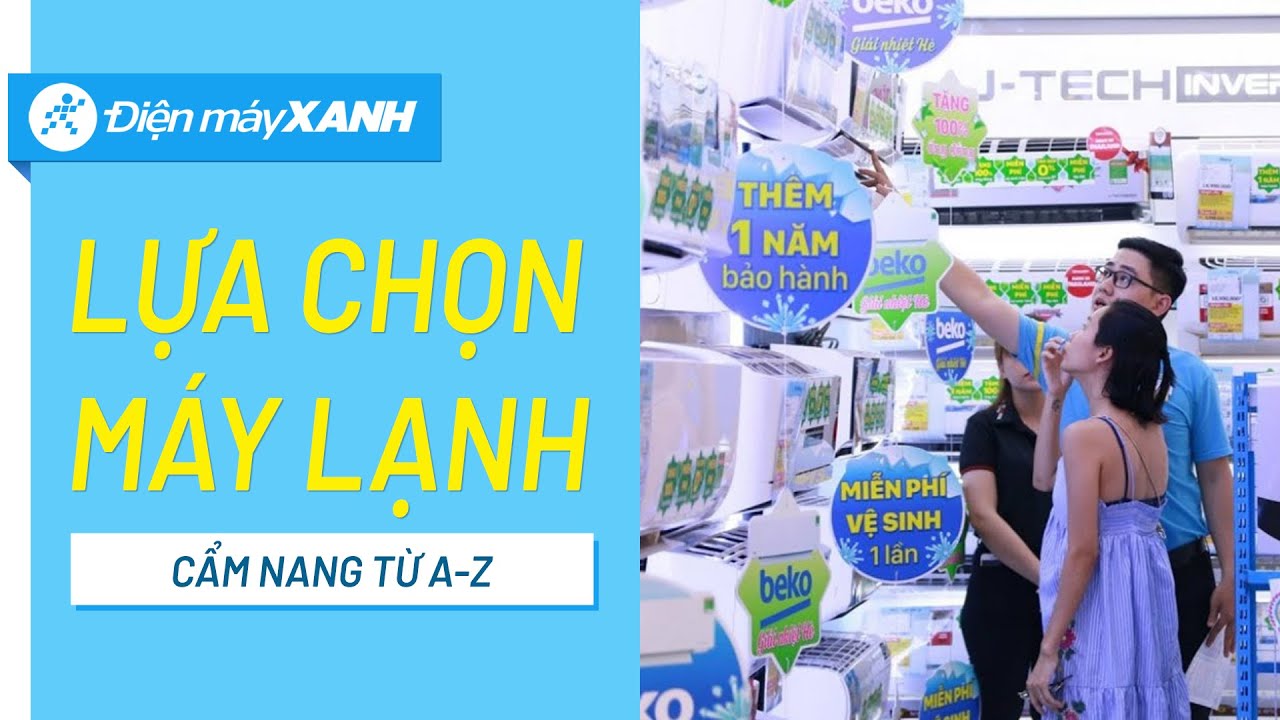 7 tiêu chí chọn mua điều hòa tốt nhất cho mùa hè này