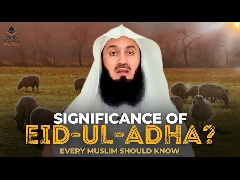 EID-UL-ADHA: THE FESTIVAL of SACRIFICE and Its SIGNIFICANCE