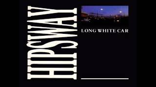 Hipsway - Long White Car