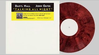 Daryl Hall &amp; John Oates - Talking All Night (Alternate Version) [Remastered]