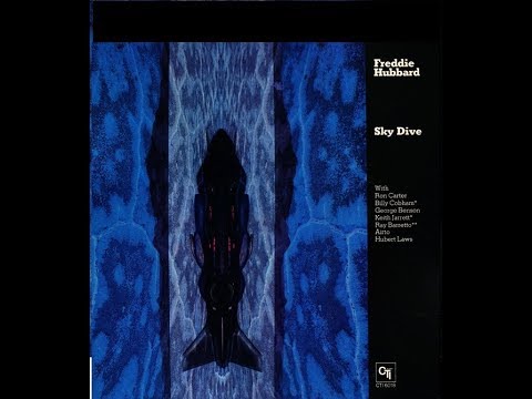 Freddie Hubbard - Sky Dive (Full Album)