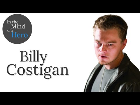 In the Mind of a Hero - Billy Costigan from The Departed