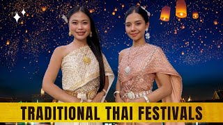 Traditional Thai Festivals: Songkran and Loy Krathong