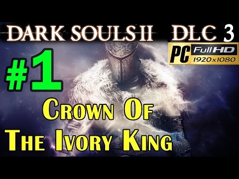 Dark Souls II - Crown of the Ivory King PC