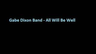 Gabe Dixon Band - All Will Be Well
