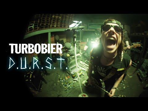 TURBOBIER - D.U.R.S.T. (OFFIZIELLES VIDEO)