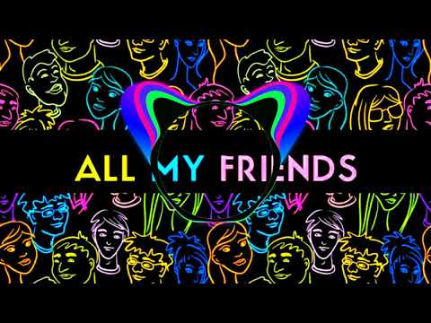 Clmd & Broiler feat. Torine - All My Friends (Tungevaag Remix)