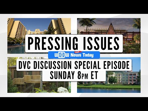 Pressing Issues - DVC Discussion Special Episode - We Answer Viewer Questions About DVC (4/18/2021)