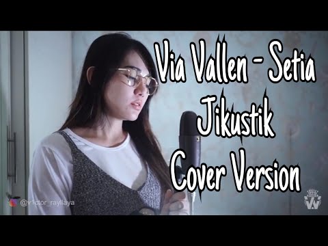 via Vallen - Setia Jikustik ( Cover Version )