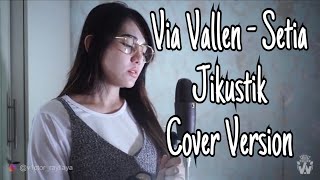 Download lagu via Vallen - Setia Jikustik ( Cover Version ) mp3