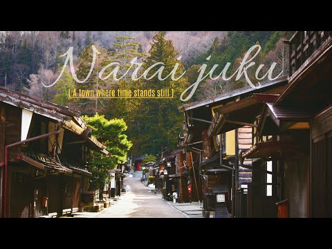 Narai Juku - A town where time stands still | #奈良井宿 | Traditional Japanese town | 和風都市 #naraijuku