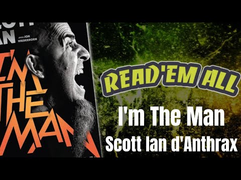 Read'Em All #35 : I'm The Man, Scott Ian d'Anthrax