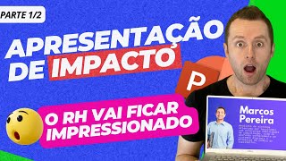 Apresentação de PowerPoint Para Processo Seletivo - Será que com esse slides ele passaria? Parte 1
