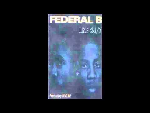 [B5] Times Gettin' Crazy - Federal B [ Like 24/7 ] --((HQ))--