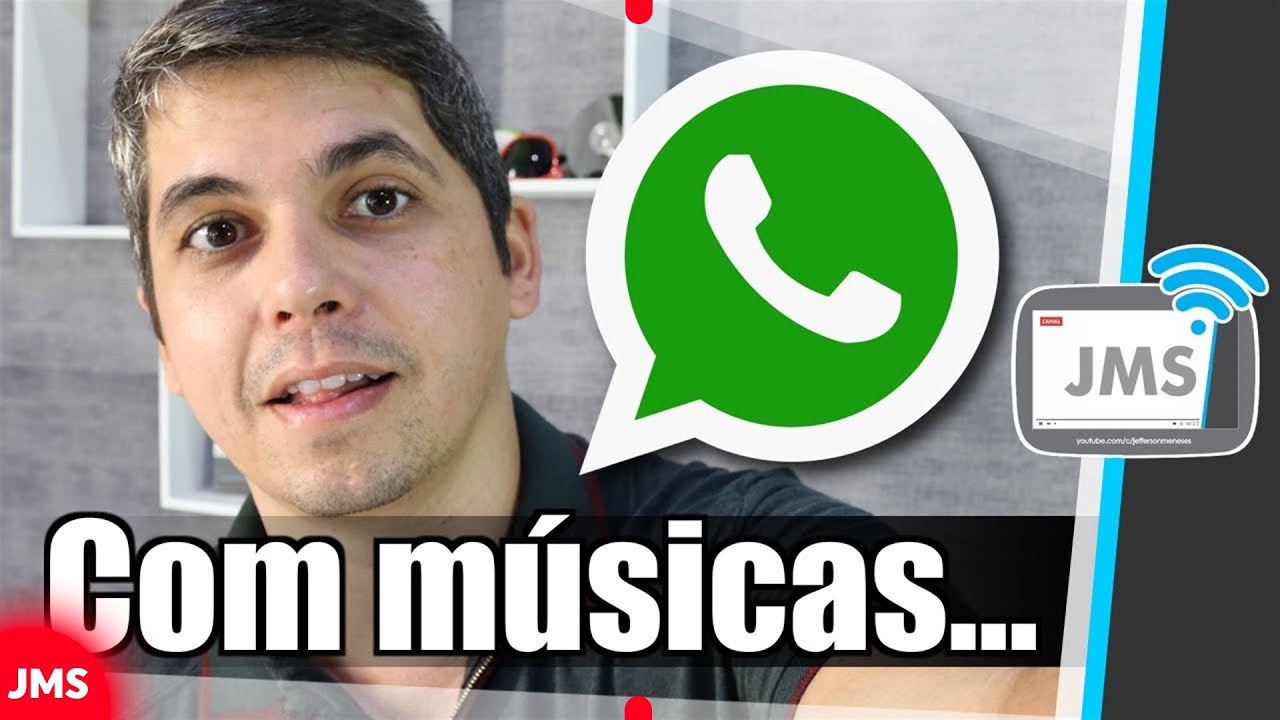 Whatsapp com Toques e Músicas em seu Celular!