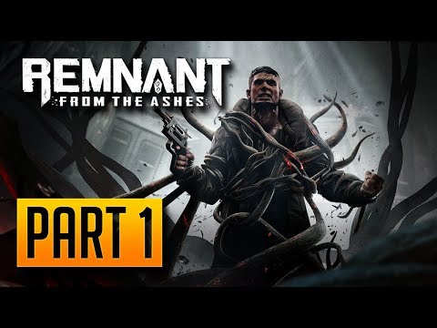 Remnant: From the Ashes - Walkthrough Part 1: The Root