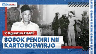 Sosok Kartosoewirjo, Pelopor Negara Islam Indonesia yang Akhirnya Dieksekusi Mati di Pulau Ubi