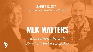 'MLK MATTERS: WHERE DO WE GO FROM HERE?' - A sermon by Rev. Prose and Rev. Dr. Lavanhar