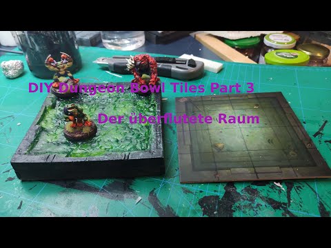 DIY Dungeon Bowl Tiles Part 3 - Der überflutete Raum