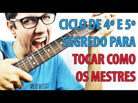 Ciclo de quartas e quintas segredo dos melhores musicos - Meio Musical