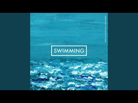 Video thumbnail for SWIMMING (Instrumental)