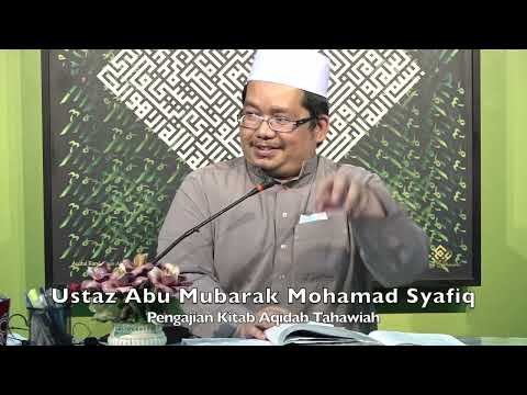 20220620 Ustaz Abu Mubarak Mohamad Syafiq : Pengajian Kitab Aqidah Tahawiah