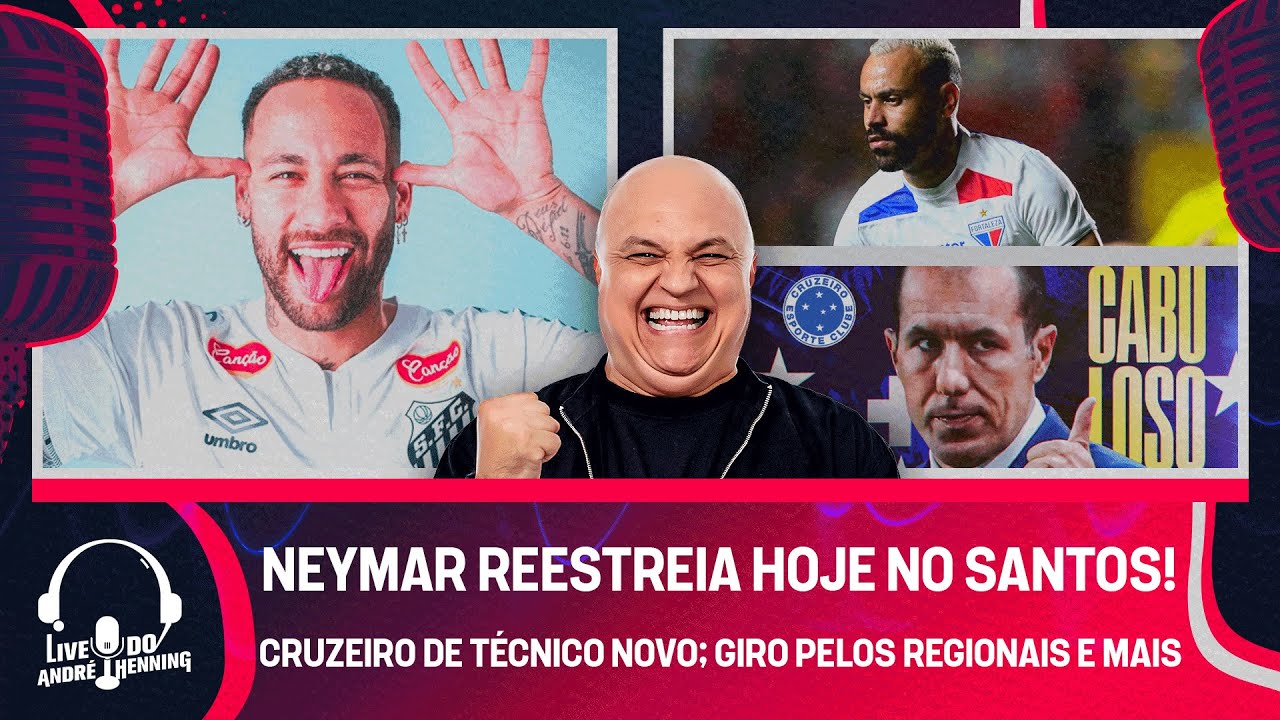 É HOJE: NEYMAR VAI REESTREIAR PELO SANTOS! UM GIRO PELOS JOGOS E OUTRAS NOTÍCIAS | LIVE DO ANDRÉ
