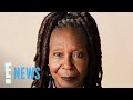 Why Whoopi Goldberg Hasn T Worn A Bra In Over 50 Years E News