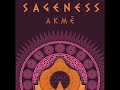 Akmé Sageness 2019 ESP Psychedelic Space Rock