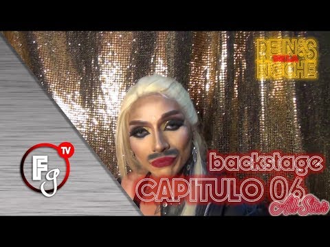 BACKSTAGE 06 REINAS DE LA NOCHE T05 - CANAL FARANDULA GAY