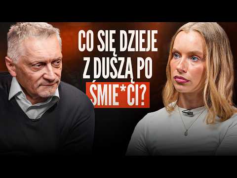 Czym jest dusza i dokąd wędruje po śmie*ci? Tomasz Dąbrowski