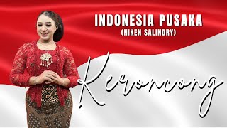 Download lagu NIKEN SALINDRY - INDONESIA PUSAKA - KERONCONG LAGU NASIONAL mp3