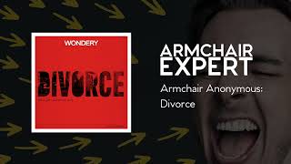 Armchair Anonymous: Divorce | Armchair Expert with Dax Shepard