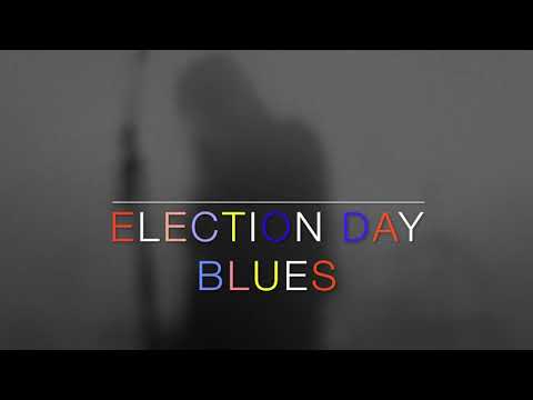 Election Day Blues - single teaser