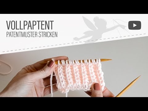 Strickmuster: Patentmuster stricken / Vollpatent (einfache Anleitung)
