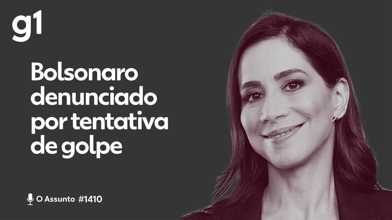 Bolsonaro denunciado por tentativa de golpe | O ASSUNTO