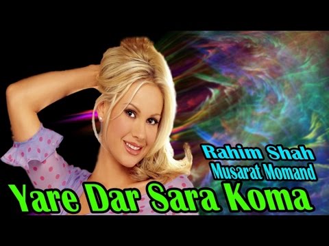 Rahim Shah, Musarat Momand - Yare Dar Sara Koma