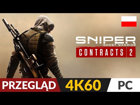 Sniper Ghost Warrior Contracts 2 PL 🎇 Najlepszy Snajper od CI Games | Gameplay po polsku 4K