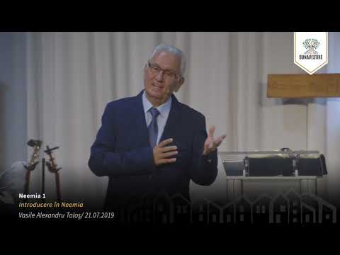 Vasile Alexandru Talos - Introducere in Neemia - 21.07.2019