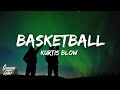 Kurtis Blow - Basketball (Lyrics) 